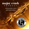 Major Crush Season 2/Feature Interview Ep 6: Pech Merle Winery