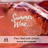 Major Crush Summer Series: Pairs Well with Others Episode
