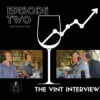 S5/EP2: The VINT Interview